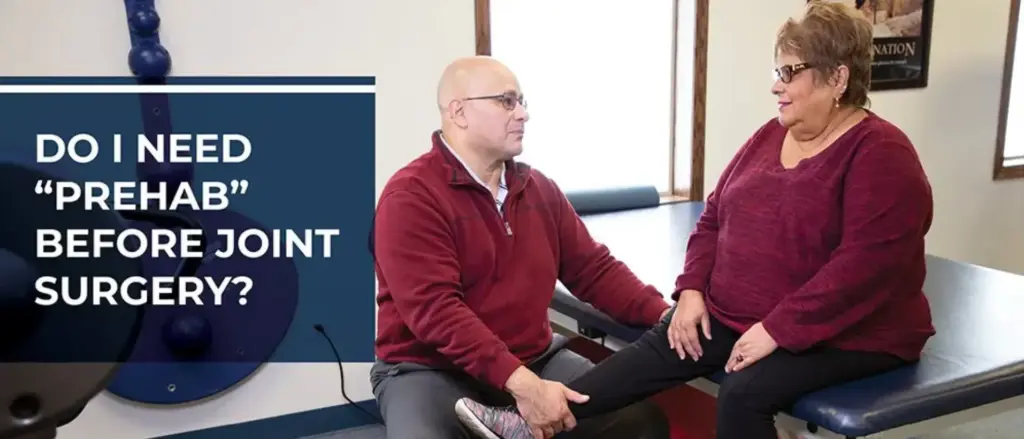 Do I Need “Prehab” Before Joint Surgery?